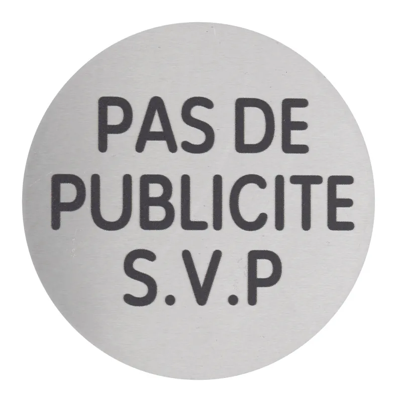 Plaque signalétique adhésive Pas de publicité diamètre 80 mm aluminium brossé THIRARD Prix Promo